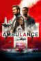 Nonton film Ambulance (2022) terbaru di Dutamovie21 Nonton film Ambulance (2022) terbaru di Dutamovie21