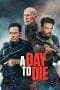 Nonton film A Day to Die (2022) terbaru di Dutamovie21 Nonton film A Day to Die (2022) terbaru di Dutamovie21