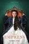 Nonton film The Empress (2022) terbaru di Dutamovie21 Nonton film The Empress (2022) terbaru di Dutamovie21