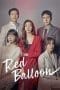 Nonton film Red Balloon (2022) terbaru di Dutamovie21 Nonton film Red Balloon (2022) terbaru di Dutamovie21