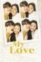 Nonton film My Love (2021) terbaru di Dutamovie21 Nonton film My Love (2021) terbaru di Dutamovie21