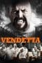 Nonton film Vendetta (2015) terbaru di Dutamovie21 Nonton film Vendetta (2015) terbaru di Dutamovie21