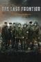 Nonton film The Last Frontier (2021) terbaru di Dutamovie21 Nonton film The Last Frontier (2021) terbaru di Dutamovie21