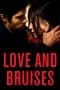 Nonton film Love and Bruises (2011) terbaru di Dutamovie21 Nonton film Love and Bruises (2011) terbaru di Dutamovie21