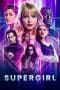 Nonton film Supergirl Season 1 – 6 (2015-2021) terbaru di Dutamovie21 Nonton film Supergirl Season 1 – 6 (2015-2021) terbaru di Dutamovie21