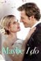 Nonton film Maybe I Do (2023) terbaru di Dutamovie21 Nonton film Maybe I Do (2023) terbaru di Dutamovie21