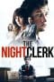 Nonton film The Night Clerk (2020) terbaru di Dutamovie21 Nonton film The Night Clerk (2020) terbaru di Dutamovie21