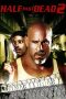 Nonton film Half Past Dead 2 (2007) terbaru di Dutamovie21 Nonton film Half Past Dead 2 (2007) terbaru di Dutamovie21