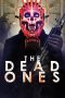Nonton film The Dead Ones (2020) terbaru di Dutamovie21 Nonton film The Dead Ones (2020) terbaru di Dutamovie21