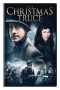 Nonton film A Christmas Truce (2015) terbaru di Dutamovie21 Nonton film A Christmas Truce (2015) terbaru di Dutamovie21