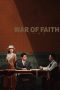 Nonton film War of Faith (2024) terbaru di Dutamovie21 Nonton film War of Faith (2024) terbaru di Dutamovie21