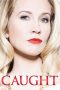 Nonton film Caught (2015) terbaru di Dutamovie21 Nonton film Caught (2015) terbaru di Dutamovie21