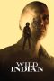 Nonton film Wild Indian (2021) terbaru di Dutamovie21 Nonton film Wild Indian (2021) terbaru di Dutamovie21