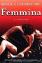 Nonton film Femmina (1998) terbaru di Dutamovie21 Nonton film Femmina (1998) terbaru di Dutamovie21