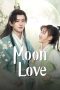 Nonton film Moon Love (2024) terbaru di Dutamovie21 Nonton film Moon Love (2024) terbaru di Dutamovie21