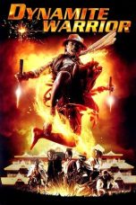 Nonton film Dynamite Warrior (2006) terbaru di Dutamovie21