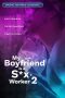 Nonton film My Boyfriend is a Sex Worker 2 (2024) terbaru di Dutamovie21 Nonton film My Boyfriend is a Sex Worker 2 (2024) terbaru di Dutamovie21