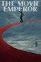 Nonton film The Movie Emperor (2024) terbaru di Dutamovie21 Nonton film The Movie Emperor (2024) terbaru di Dutamovie21