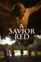 Nonton film A Savior Red (2024) terbaru di Dutamovie21 Nonton film A Savior Red (2024) terbaru di Dutamovie21