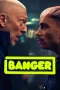 Nonton film Banger (2025) terbaru di Dutamovie21 Nonton film Banger (2025) terbaru di Dutamovie21