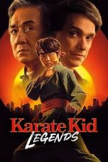 Nonton film Karate Kid: Legends (2025) terbaru di Dutamovie21