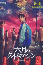 Nonton film Rokugatsu no Time Machine (2025) terbaru di Dutamovie21