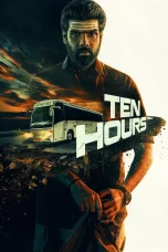 Nonton film Ten Hours (2025) terbaru di Dutamovie21